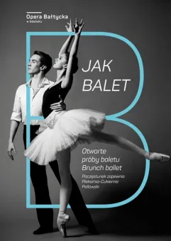 B jak balet - otwarta próba baletu +  live streaming 