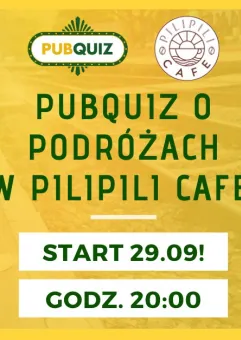 PubQuiz o podróżach w PiliPili Cafe & Drink Bar!