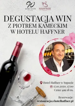 Degustacja Win z Piotrem Kameckim w Hotelu Haffner