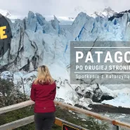 ONLINE: Patagonia. Po drugiej stronie globusa.