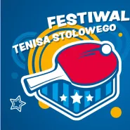 Festiwal Tenisa Stołowego