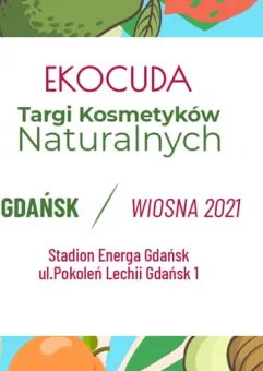 Ekocuda Gdańsk vol. 5 - Targi Kosmetyków Naturalnych