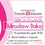 Mirosław Baka - Spotkanie charytatywne - Serca Gwiazd