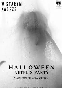 Halloweenowe Netflix Party - maraton filmów grozy