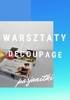 Warsztaty Decoupage