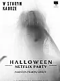 Halloweenowe Netflix Party
