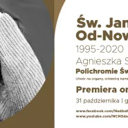 koncert pt. "Św. Jan Od-Nowa. Polichromie Świętojańskie"