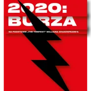 Streaming spektaklu TR Warszawa 2020: Burza w kinie!