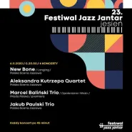 23. Festiwal Jazz Jantar / jesień 