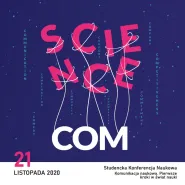 ScienceCom 2020 -  Studencka konferencja naukowa