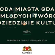 Gala przyznania Nagrody Miasta Gdańska dla Młodych Twórców w Dziedzinie Kultury 2020