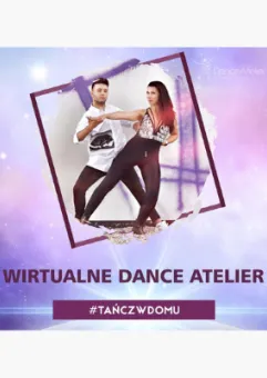 Tańcz w domu z Dance Atelier #wirtualnedanceatelier