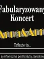 Anna&Anna koncert fabularyzowany