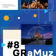 GRaMuz #8 - Koncert studentów specjalności musical