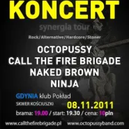 Call The Fire Brigade, Octopussy, Ninja, Naked Brown