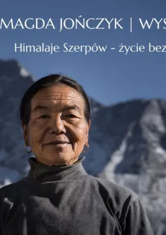 Wystawa fotograficzna: Himalaje Szerpów  życie bez retuszu.