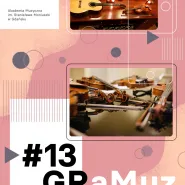 GRaMuz #13 | Koncert Katedry Kameralistyki - Laboratorium Kameralne