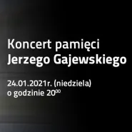 Koncert pamięci Jerzego Gajewskiego