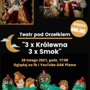ONLINE: Teatr pod Orzełkiem 3 x Królewna, 3 x Smok