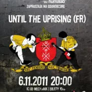 Until The Uprising (Francja)