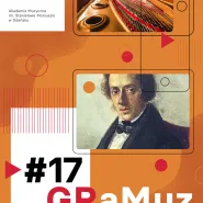 GRaMuz #17: Urodzinowy Koncert Chopinowski | uczniowie szkoły muzycznej
