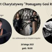 Koncert Charytatywny "Pomagamy Gosi Razem"