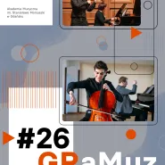 GRaMuz #26 | Jakub Grzelachowski, Adam Bruderek