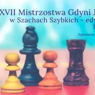 XVII Mistrzostwa Gdyni Juniorów w Szachach Szybkich - edycja online