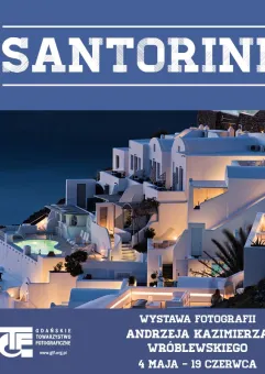 Piękno Santorini w obiektywie Andrzeja Wróblewskiego 