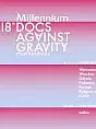 18. Millennium Docs Against Gravity