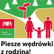 Piesze wędrówki z rodziną, edycja 1/2021