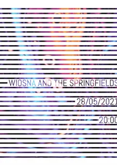 Wiosna and the Springfields