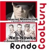 Kabaret Neo-Nówka z zespołem Zarówki/ Maciej Maleńczuk & Psychodancing