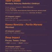 Teatr Cynada (HALA B-90), Hanna Nowicka (ISW), Deep Impact (Buffet)