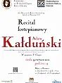 Adam Kałduński - Recital Fortepianowy 