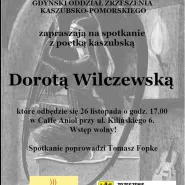 Spotkanie z Dorotą Wilczewską - poetką kaszubską