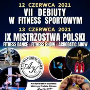 Na VII Debiuty & IX Mistrzostwa Polski w Fitness Sportowym
