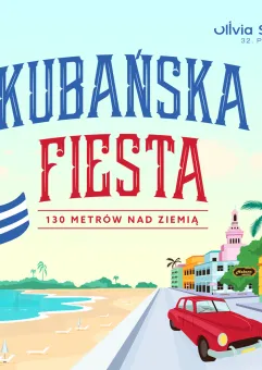 Kubańska Fiesta 130 metrów nad ziemią