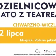 Dzielnicowe Lato z Teatrem - Chwarzno-Wiczlino