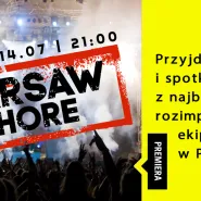 14.07 | WARSAW SHORE | Wolność