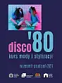 Disco '80 - kurs mody i stylizacji