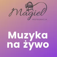 Live music  - Restauracja Magiel
