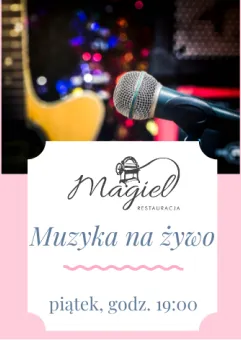 Muzyka na żywo - Restauracja Magiel