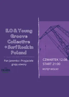 ILO & Young Groove Collective + Surf Rock in Poland Pan Jaremko i przyjaciele grają utwory