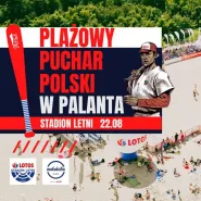 Plażowy Puchar Polski w Palanta