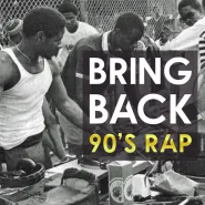 Bring Back 90's Rap