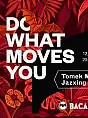 Do What Moves You 04: Tomek Makowiecki Dj Set
