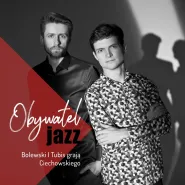 Bolewski & Tubis - Obywatel Jazz