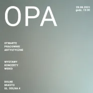 OPA #05 - Otwarte Pracownie Artystyczne
