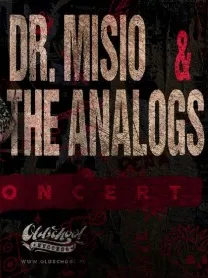 Koncert - Dr. Misio + The Analogs
